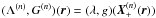 $(\Lambda^{(n)},G^{(n)})(\r)=(\lambda,g)(\bX^{(n)}_{+}(\r))$