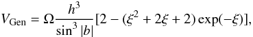 $$V_{\rm Gen}=\Omega\frac{h^3}{\sin^3|b|}[2-(\xi^2+2\xi+2)\exp(-\xi)],$$