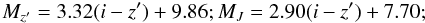 $$M_{z'} = 3.32 (i-z') + 9.86; M_J = 2.90 (i-z') + 7.70;$$
