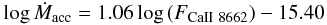 $$\log {\dot M}_{\rm acc} = 1.06 \log{(F_{\rm CaII~8662})} - 15.40$$