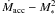 ${\dot M}_{\rm acc} - M_*^2$