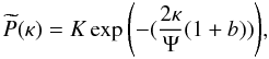 \begin{equation} % \widetilde{P}(\kappa)=K\exp{\left(-(\frac{2\kappa}{\Psi}(1+b))\right)}, \label{isoGauss} \end{equation}