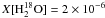 $X[{\rm H_2^{18}O}] = 2\times 10^{-6}$