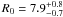 $R_0 = 7.9^{+0.8}_{-0.7}$