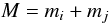 \begin{equation} \label{Tmass} M = m_i + m_j \end{equation}