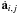 $\dot{\textbf{a}}_{i,j}$