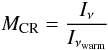 \begin{equation} M_{\rm{CR}} = \frac{I_{\nu}}{I_{\nu_{\rm warm}}} \end{equation}