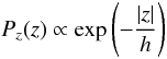 \begin{equation} P_z(z) \propto \exp \left(-\frac{|z|}{h} \right) \end{equation}