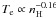 $T_{\rm e} \propto n_{\mathsc{H}}^{-0.16}$