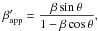\begin{equation} % \beta_{\rm app}^{\prime} = \frac{\beta\sin\theta}{1-\beta\cos\theta}, \end{equation}