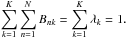 \begin{equation} % \label{eq:normalisation_B_and_lambda_k} \sum_{k=1}^K \sum_{n=1}^N B_{nk} = \sum_{k=1}^K \lambda_k = 1. \end{equation}