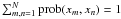 $\sum_{m,n=1}^N \prob(x_m,x_n)=1$