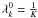 $\lambda_k^0=\frac{1}{K}$