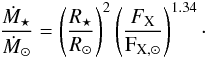 \begin{equation} \frac{\dot{M}_{\star}}{{\dot{M}}_\odot} = \left(\frac{R_\star}{{R}_{\odot}}\right)^2 \left(\frac{F_{\rm X}}{{\rm F}_{\rm X,\odot}}\right)^{1.34}\cdot \end{equation}