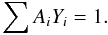 \begin{equation} \label{eq:mass_cons} \sum A_i Y_i = 1. \end{equation}