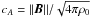 $c_A = ||\bB||/\sqrt{4\pi\rho_0}$