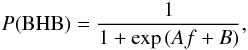 \appendix \setcounter{section}{1} \begin{equation} P({\rm BHB})=\frac{1}{1+\exp{\left(A f + B\right)}}, \end{equation}