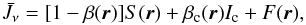 \begin{equation} \bar{J}_{\nu} = [1 -\beta(\vec{r})]S(\vec{r}) + \beta_\mathrm{c}(\vec{r})I_\mathrm{c} +F(\vec{r}), \label{avr_intens} \end{equation}