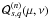 $ \cQ^{(n)}_{s,q} (\mu,\nu)$