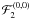 $\cF_{2}^{(0,0)}$