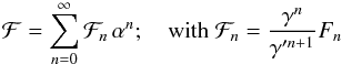\begin{equation} \cF = \sum_{n=0}^\infty \cF_n \, \al^n; \quad \hbox{with}\ \cF_n= \frac{\ga^n}{\ga'^{n+1}} F_n \end{equation}