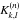 \appendix \setcounter{section}{2} $K^{(n)}_{k,l}$