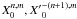 $ X_0^{n,m}, {X'}_{0}^{-(n+1), m}$