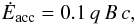 \begin{equation} \dot{E}_{\rm acc}=0.1\,q\,B\,c, \end{equation}