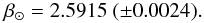 \begin{equation} \beta_{\odot} = 2.5915 \; (\pm 0.0024). \end{equation}