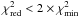 $\chi^2_{\rm red} < 2 \times \chi^2_{\rm min}$