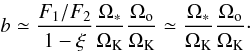 \appendix \setcounter{section}{1} \begin{equation} b \simeq \frac{F_1/F_2}{1-\xi} \frac{\Omega_*}{\Omega_{\rm K}} \frac{\Omega_{\rm o}}{\Omega_{\rm K}} \simeq \frac{\Omega_*}{\Omega_{\rm K}} \frac{\Omega_{\rm o}}{\Omega_{\rm K}}\cdot \end{equation}