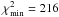 $\chi^{2}_{\rm min} = 216$