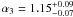 $\alpha_3 =1.15^{+0.09}_{-0.07}$