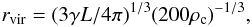 \begin{equation} r_{\rm vir}=(3 \gamma L/4\pi)^{1/3} (200\rho_{\rm c})^{-1/3}, \label{eq-vir} \end{equation}