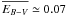 $\overline{E_{B-V}} \simeq 0.07$