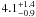 $4.1^{+1.4}_{-0.9}$