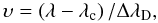 \begin{equation} \upsilon = \left(\lambda-\lambda_{\rm c}\right)/\Delta\lambda_{\rm D}, \end{equation}