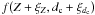 $f\!\left(Z+\xi_Z,d_{\rm c}+\xi_{d_{\rm c}}\right)$
