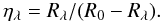 \begin{equation} \label{eq:rearrange} \eta_{\lambda}=R_{\lambda}/(R_0-R_{\lambda}). \end{equation}