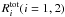 $R_i^{\rm tot} (i=1,2)$