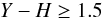 \begin{equation} Y - H \ge 1.5 \end{equation}