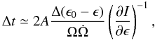 \begin{equation} \Delta t\simeq 2A \frac{ \Delta(\epsilon_0-\epsilon)}{\Omega\dot\Omega}\left(\frac{\partial I}{\partial \epsilon}\right)^{-1}, \end{equation}