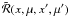 $\tilde {\mathcal R} (x,\mu,x',\mu')$