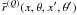 $\tilde r^{(Q)}(x,\theta,x',\theta ')$