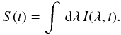 \begin{equation} \label{eq:tsi} S(t) = \int\,{\rm d}\lambda\, I(\lambda,t). \end{equation}