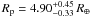 $R_{\rm p}=4.90^{+0.45}_{-0.33}\,\RE$