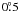 $0\fdg5$