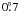 $0\fdg7$