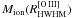 $M_{\rm ion}(R_{\rm HWHM}^{\rm [O\,III]})$