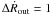 ${\Delta \dot{R}_{\rm out}= 1}$